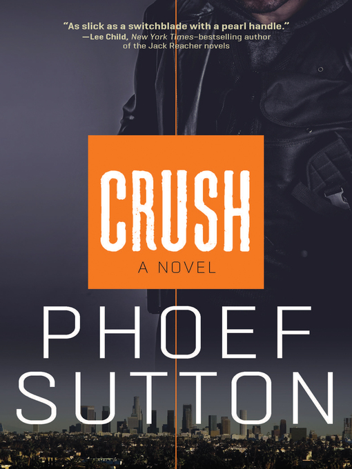 Title details for Crush by Phoef Sutton - Available
